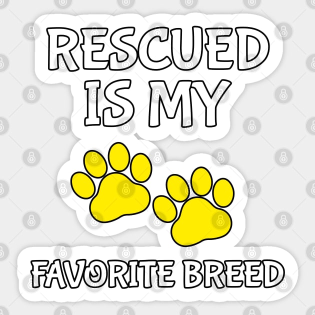 Rescued Is My Favorite Breed Sticker by Orange-Juice